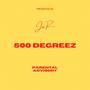 500 DEGREEZ (Explicit)