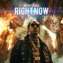 RIGHT NOW (feat. Snoop Dogg & Busta Rhymes)