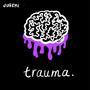 Trauma (Explicit)