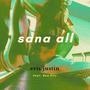 Sana All (feat. Don Pitz) [Explicit]