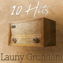 10 Hits of Launy Grondahl