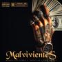 Malvivientes (feat. Berbal La 4 Verde & Tiba Lokote) [Explicit]