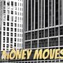 Money Moves (Explicit)