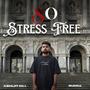 So Stress Free (Explicit)