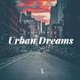 Urban Dreams