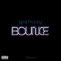 Bounce (feat. Grafezzy) [Explicit]