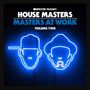 Defected Presents House Masters - Masters At Work Vol. Two Mixtape