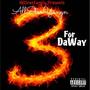 3ForDaWay (Explicit)