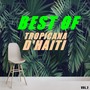 Best of tropicana d'haiti (Vol.2)