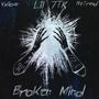 Broken Mind (feat. ReTread & Valious) [Explicit]