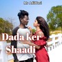 Dada Ker Shaadi