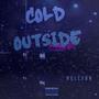 Cold Outside (Explicit)