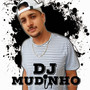 DJ Mudinho (Explicit)