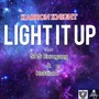 Light It Up (feat. S.A.S. Eurogang & Kastilano) [Explicit]