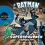 Batman - Superschurken in Gotham City (Ungekürzte Lesung mit Musik)