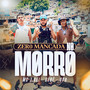 Zero Mancada no Morro (Explicit)