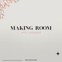 Making Room (Piano Instrumental)