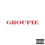 Groupie (Explicit)