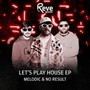 Let's Play House
