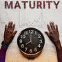 Maturity