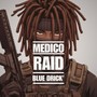 Raid (Explicit)