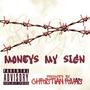 Moneys My Sign (Explicit)