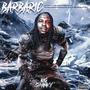 BARBARIC (Explicit)