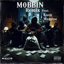 Mobbin (Remix) [Explicit]