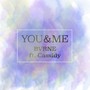 You & Me (feat. Cassidy)