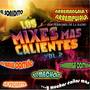 Los Mixes Mas Calientes