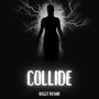 Collide