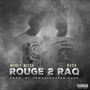 Rouge 2 Raq (Explicit)