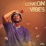 Love On Vibes