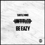 Untitled / Be Eazy