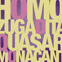 Homo Zugadita Quasar Monacant