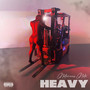 Heavy (Explicit)