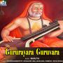 Gururayara Guruvara