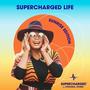 SUPERCHARGED Life (feat. Kwanza Jones, Matty & The Musical Doc) [Sunrise Edition]