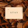 Stay