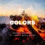 Colors (Live) [feat. Ignite Music Group]