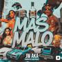 MAS MALO (Explicit)
