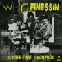 Who Finessin (Explicit)