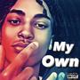 My Own (Explicit)