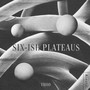 Six-ish Plateaus