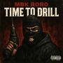 Time To Drill (Explicit)