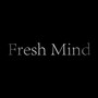 Fresh Mind