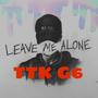 Leave Me Alone (Explicit)