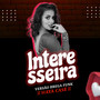 Interesseira (Brega Funk)