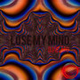 Lose My Mind