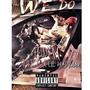 We Do (feat. Amacc & Lil Hub Raider) [Explicit]